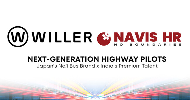 インドの特定技能人材をWILLERの「ハイウェイパイロット」へ。NAVIS HRが運行品質を支える次世代プロフェッショナルの育成・招聘プロジェクトを始動。