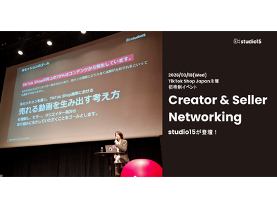 TikTok Shop Japan��Â̏��Ґ��C�x���g��studio15���o�d�I�u����铮��𐶂ݏo���l�����v���Љ�