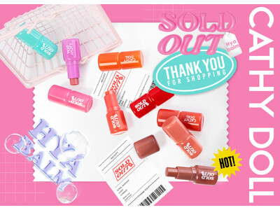 【キャシードール】3種のヒアルロン酸*で作るバブみ唇「CathyDoll　ソールドアウトリップバーム」が登場！