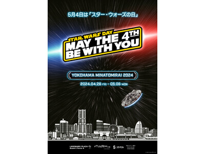 「STAR WARS DAY YOKOHAMA MINATOMIRAI 2024」