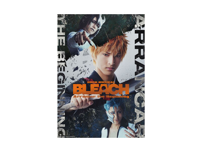 「ROCK MUSICAL BLEACH」～Arrancar the Beginning～ 4月15日（...
