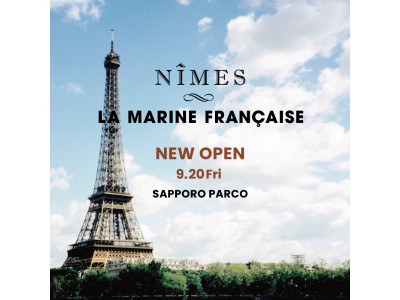 『NÎMES/LA MARINE FRANCAISE』札幌店がオープン！