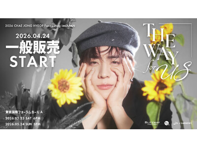 2026 CHAE JONG HYEOP Fanmeeting in JAPAN �eTHE WAY for US�f �{��4/24(��)18������ʔ̔�(�撅)�J�n�I