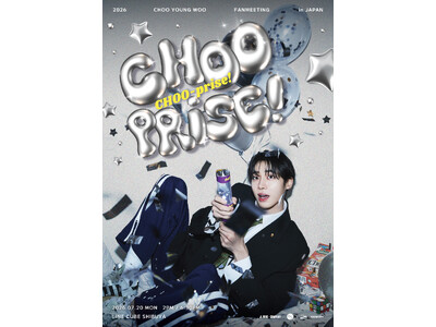 『2026 CHOO YOUNG WOO FANMEETING [CHOO-prise!] in JAP...