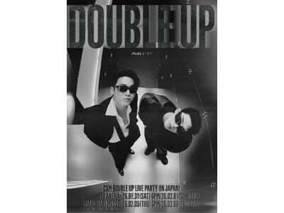 『CxM [DOUBLE UP] LIVE PARTY in JAPAN』詳細解禁!