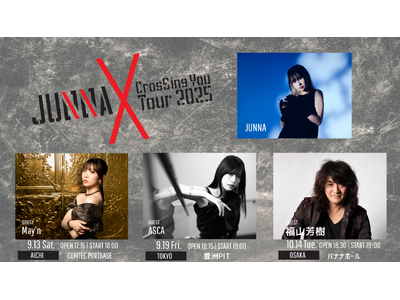 JUNNA、初の対バンライブツアー『JUNNA × CrosSing You Tour 2025』開催決定！