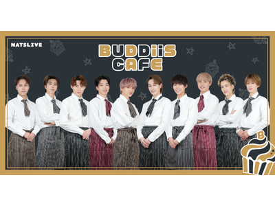 ダンス&ボーカルグループ「BUDDiiS」とのコラボカフェ企画「BUDDiiS CAFE」を開催