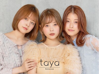 【美容室TAYA】taya 駒沢店 8月1日(土) オープン