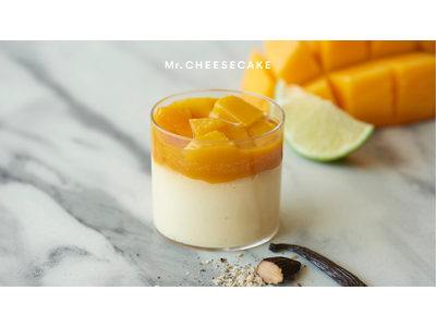 Mr. CHEESECAKEから濃厚なチーズケーキと夏が旬のマンゴーが織りなす「Mr. CHEESECA...