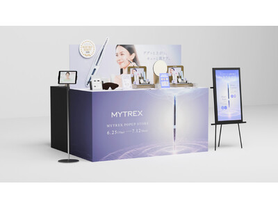 【MYTREX】前回好評のPOPUPが銀座ロフトにて開催決定｜ペン型美顔器を中心とした美容機器の体験ができる期間限定イベント