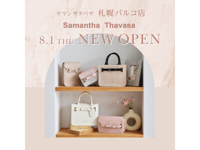 サマンサタバサ 札幌パルコ店　8/1(木) NEW OPEN！