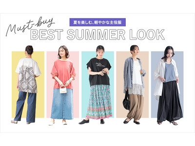 BEST SUMMER LOOK～夏を楽しむ、軽やかな主役服～【オシャレウォーカー】