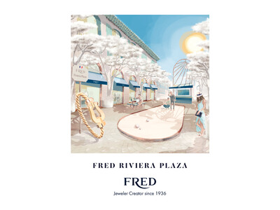 FRED RIVIERA PLAZAへようこそフレンチリヴィエラの空気を東京と大阪にお届けします。