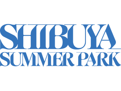 Shibuya Summer Park 2024開催！！