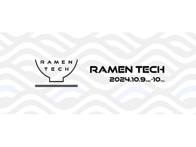 RAMEN TECH＠福岡　初開催！