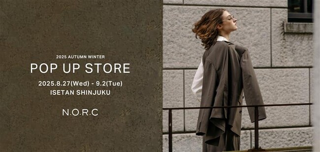 ＜N.O.R.C（ノーク）＞伊勢丹新宿店POP UP STORE開催