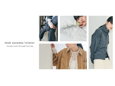 サスティナブルファッションブランドfor/c（フォーシー）　　　2026 autumn / winter Autumn style through layering