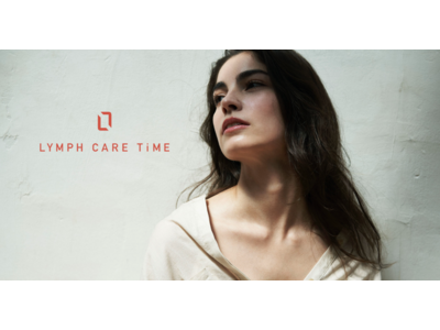 サブスク型リンパケア専門店「LYMPH CARE TiME」１号店が南青山に９月１日グランドオープン！