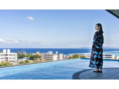 「沖縄を美しくしなやかに遊ぶ」大人のためのライフスタイルリゾートへ生まれ変わる