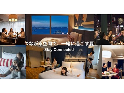 「この夏は、泊まるより、体験する。」- Stay Connected みんなで集まって、夏の思い出を。アスコットの新しいステイ体験