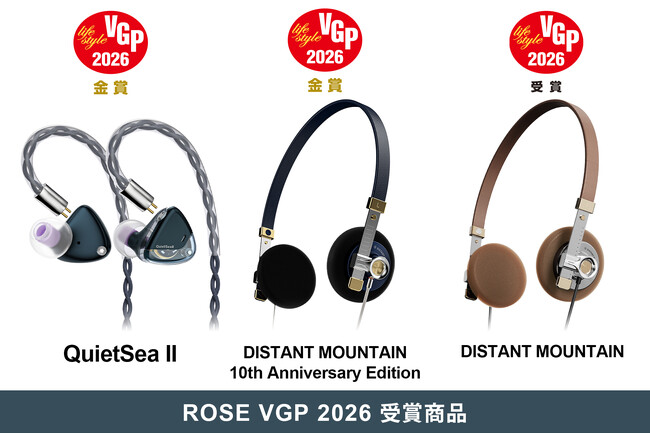 ROSE、最新&人気イヤホン・ヘッドホンが「VGP 2026」にて「金賞」と