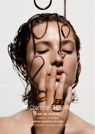 《SUPER A MARKET AOYAMA》にて11/25～11/27の3日間限定＜Charlotte Chesnais＞POP UP STOREを開催