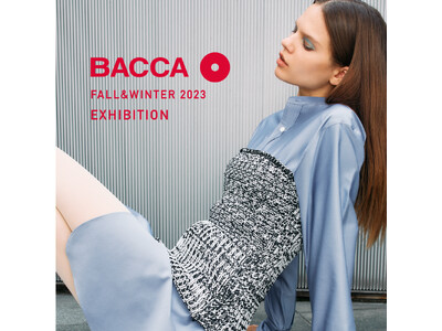 ファッションを楽しむ女性に向けたブランド〈BACCA〉が、全国３店舗限定で秋冬の新作コレクションをご予約できる展示会を開催。