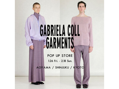 1/26(Fri)～2/18(Sat)スーパーエーマーケット青山、新宿、京都の３店舗にて、バルセロナ発“GABRIELA COLL GARMENTS”のPOP UP STOREを開催。