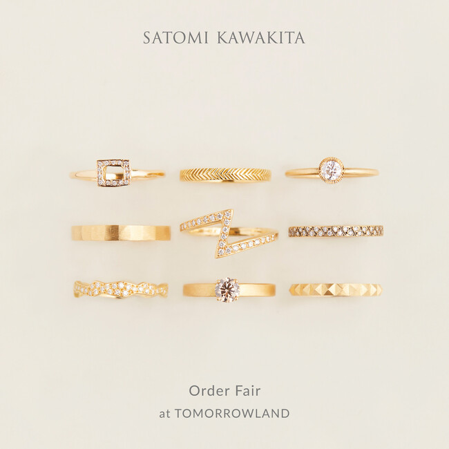 Satomi Kawakita Jewelry （サトミカワキタジュエリー）Order Fair9.19 Thu. - 9.29 Sun.