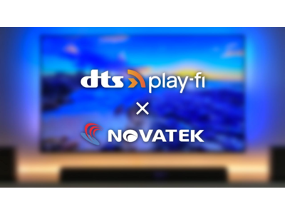 NovatekがDTS Play-Fiのサポートを発表