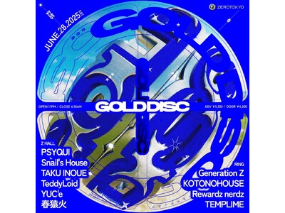 ZEROTOKYOの看板イベント、GOLD DISC開催!