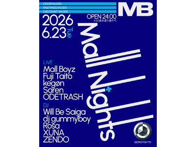 Zepp Hanedaにて開催されるTohji - Volcanic Summer 頂上 Dimension終演後、ZEROTOKYOにてオフィシャルアフターパーティー【Mall Nights】開催。