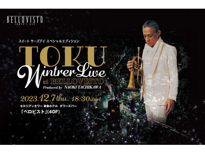 「TOKU Winter Live at BELLOVISTO」