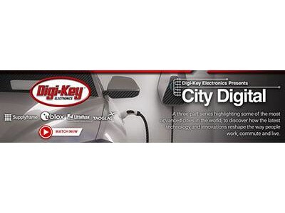 Digi-Key Electronics、ビデオシリーズ「City Digital - デジタルシティ」シーズン2をリリース