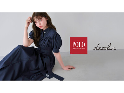 「dazzlin(ダズリン)」×「POLO BCS(ポロ・ビーシーエス)」 とのコラボレーション第3弾を...