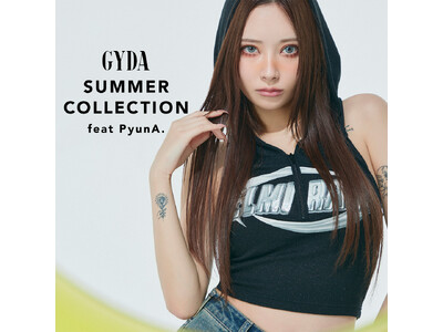 人気モデル 「PyunA.（ぴょな）」さんが着こなす「GYDA（ジェイダ）」”夏モノトーンスタイル” 最新WEBカタログを7月3日（木）に公開