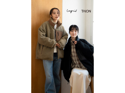「Ungrid(アングリッド)」×「TAION(タイオン)」リバーシブル仕様の別注ダウンジャケットを10...