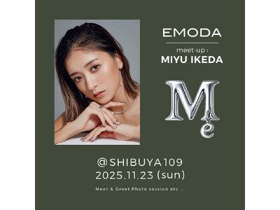 EMODA（エモダ）人気モデル「みちょぱ」こと池田美優さんの来店イベントを11月23日(日)にSHIBUYA109渋谷店にて開催