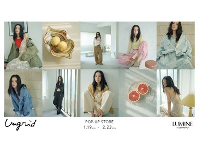 「Ungrid（アングリッド）」1月19日(月)からルミネ池袋店で初のPOP UP STOREを開催