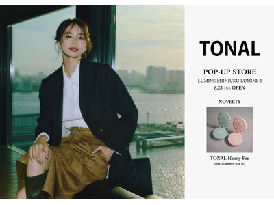 「TONAL(トーナル)」　8月25日（火）よりルミネ新宿 ルミネ1にてPOP UP STOREをオープン