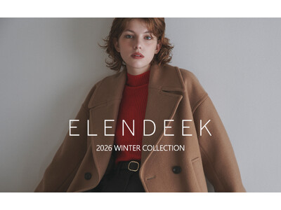 「ELENDEEK(エレンディーク)」”BORDERLESS”をテーマにした2026 WINTER COLLECTIONを公開