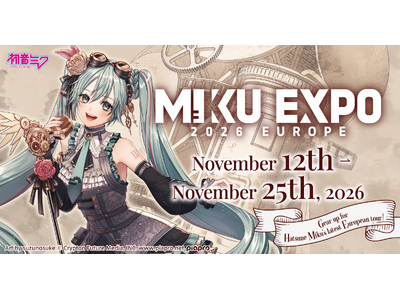 初音ミク、2年ぶりの欧州ツアー開催決定！　2026年11月に7都市を巡演！