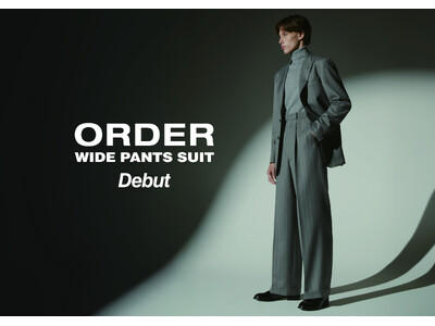 選ぶから仕立てる時代へ『WIDE PANTS SUIT ORDER』10月1日（木）より受注開始