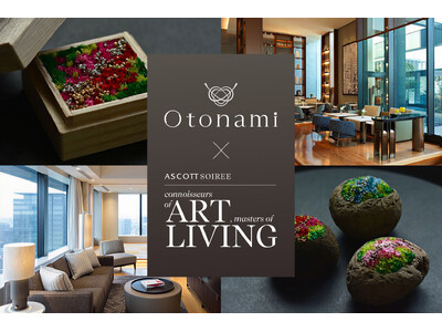「Otonami」×「アスコット丸の内東京」限定コラボレーション体験プランの提供を開始