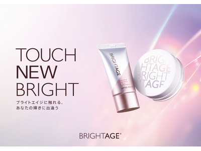 ブライトエイジ(R)、初の会員様限定ファンミーティング「TOUCH NEW BRIGHT」を3月30日に開催