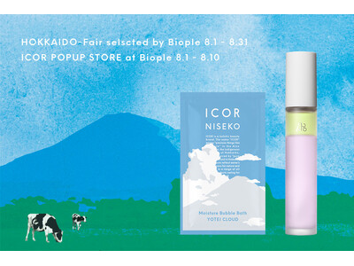ICOR新商品を先行販売「HOKKAIDO展 selected by Biople」開催。 北海道の自然の恵みで、肌を整える1ヶ月！期間限定POPUPブースも。