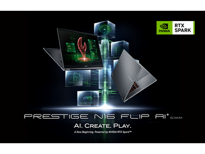 ���[�J��AI���p���m�[�gPC�Ŏ�������V����AI PC NVIDIA RTX Spark(TM) �X�[�p�[�`�b�v���ځuPrestige N16 Flip AI+ C1XM�v����