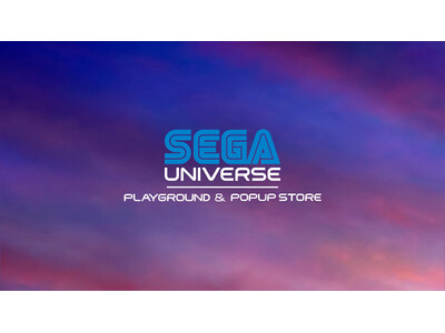 �Z�K�s���̖��삪�a�JPARCO�ɏW��!���A���C�x���g�uSEGA UNIVERSE PLAYGROUND�v&���Ԍ���V���b�v�uSEGA UNIVERSE POPUP STORE�v�J�Ì���