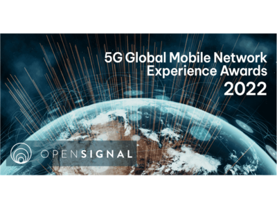 Opensignal、5Gグローバル・モバイル・ネットワーク・エクスペリエンス・アワード2022を発表