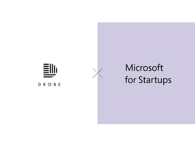 パーソナルスタイリングサービス「DROBE」スタートアップ支援プログラム「Microsoft for Startups」に採択